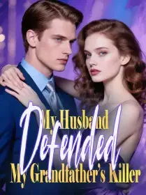 My Husband Defended My Grandfather’s Killer Novel Cover