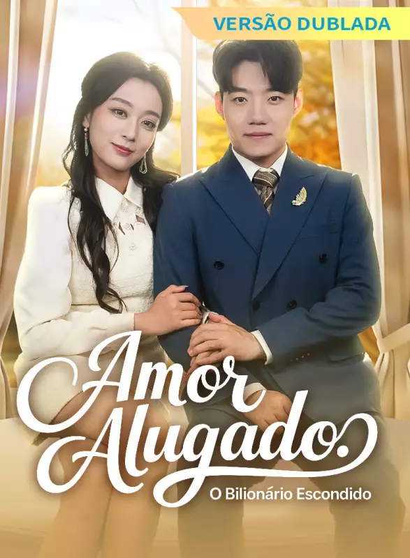 [Versão Dublada] Amor Alugado: O Bilionário EscondidoMini Séries