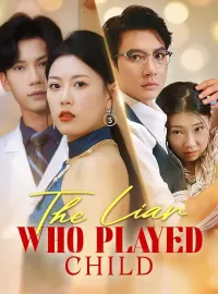 The Liar Who Played ChildMini Series