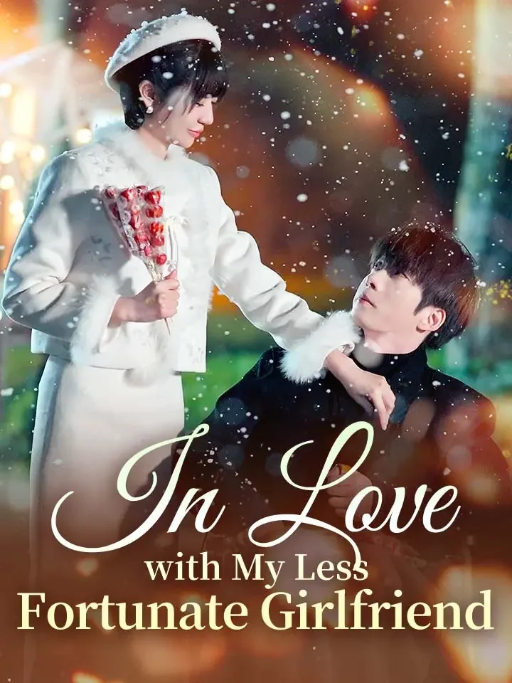 In Love with My Less Fortunate GirlfriendMini Series