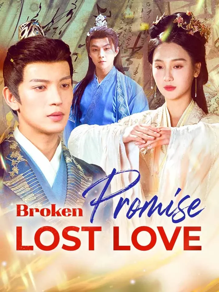 Broken Promise, Lost LoveMini Series