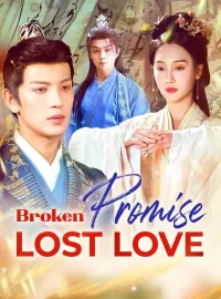 Broken Promise, Lost LoveMini Series