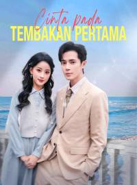 Cinta pada Tembakan PertamaDrama Pendek