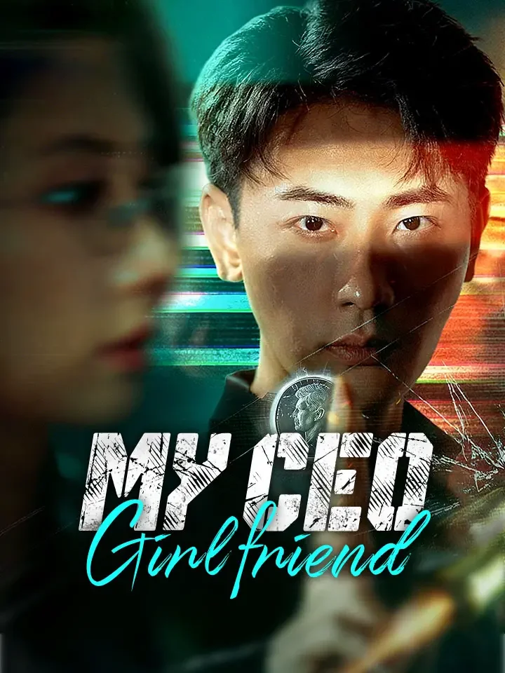 My CEO GirlfriendMini Series