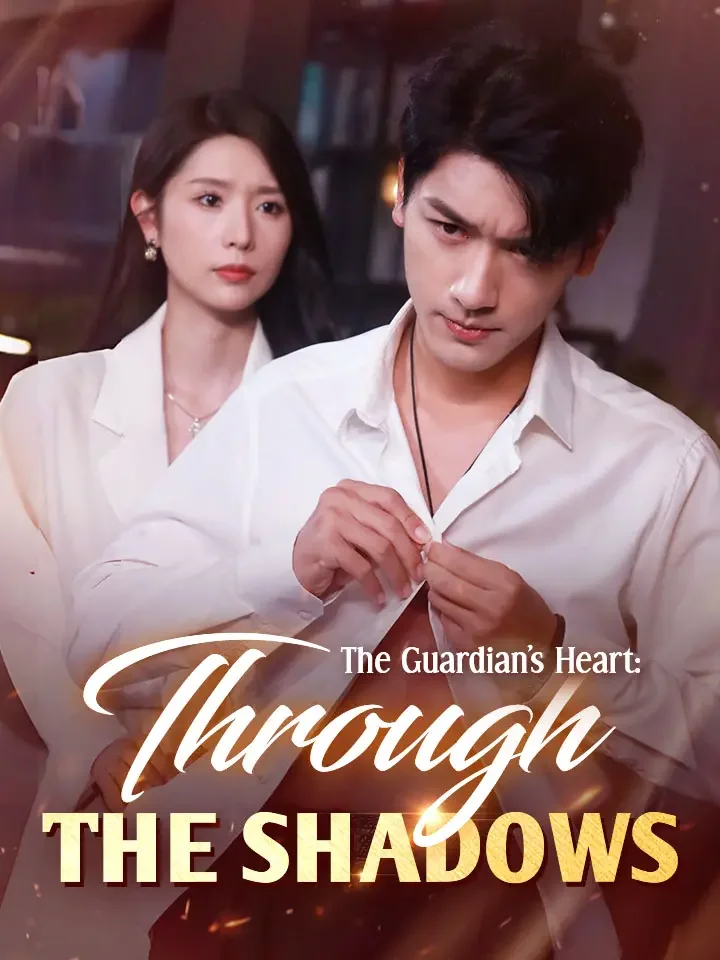 The Guardian's Heart: Through The ShadowsMini Series