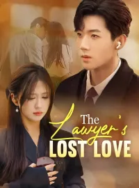 The Lawyer's Lost LoveShort Dramas