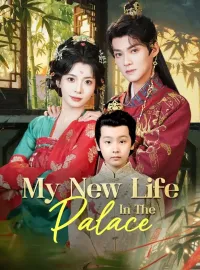 My New Life In The PalaceMini Series