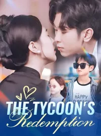 The Tycoon's RedemptionShort Dramas