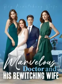 Marvelous Doctor and His Bewitching WifeShort Dramas