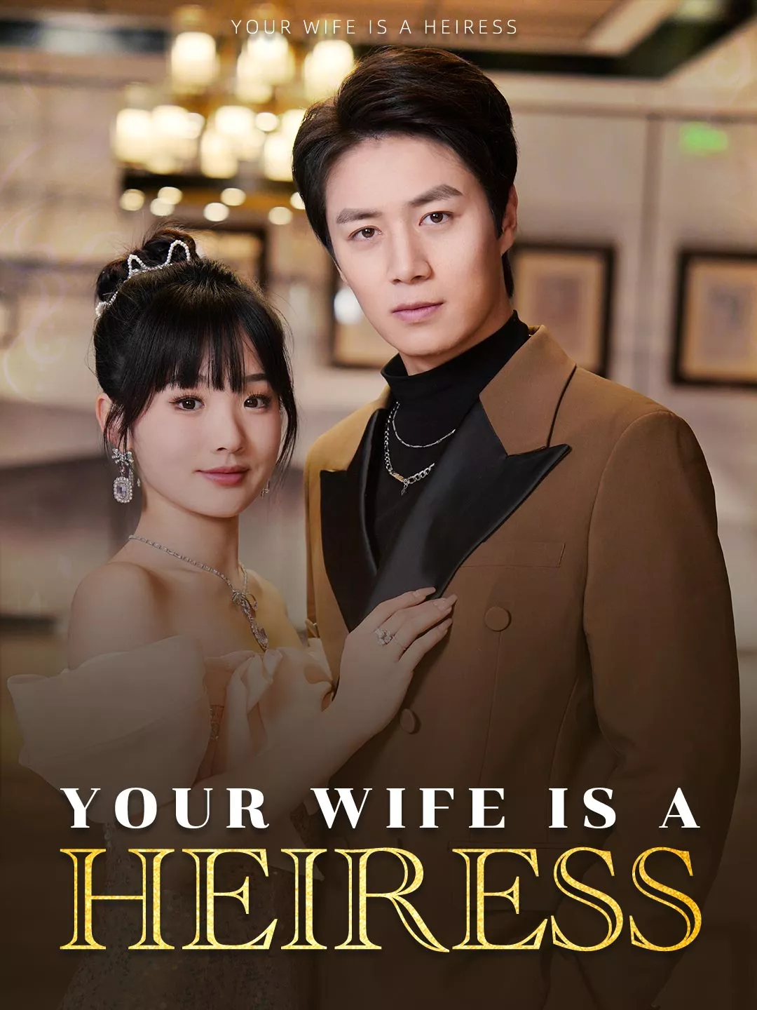 Your Wife Is a Heiress Mini Series