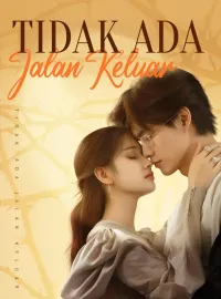 Tidak Ada Jalan KeluarMini Seri