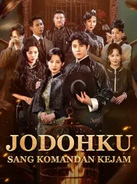 Jodohku Sang Komandan KejamMini Seri
