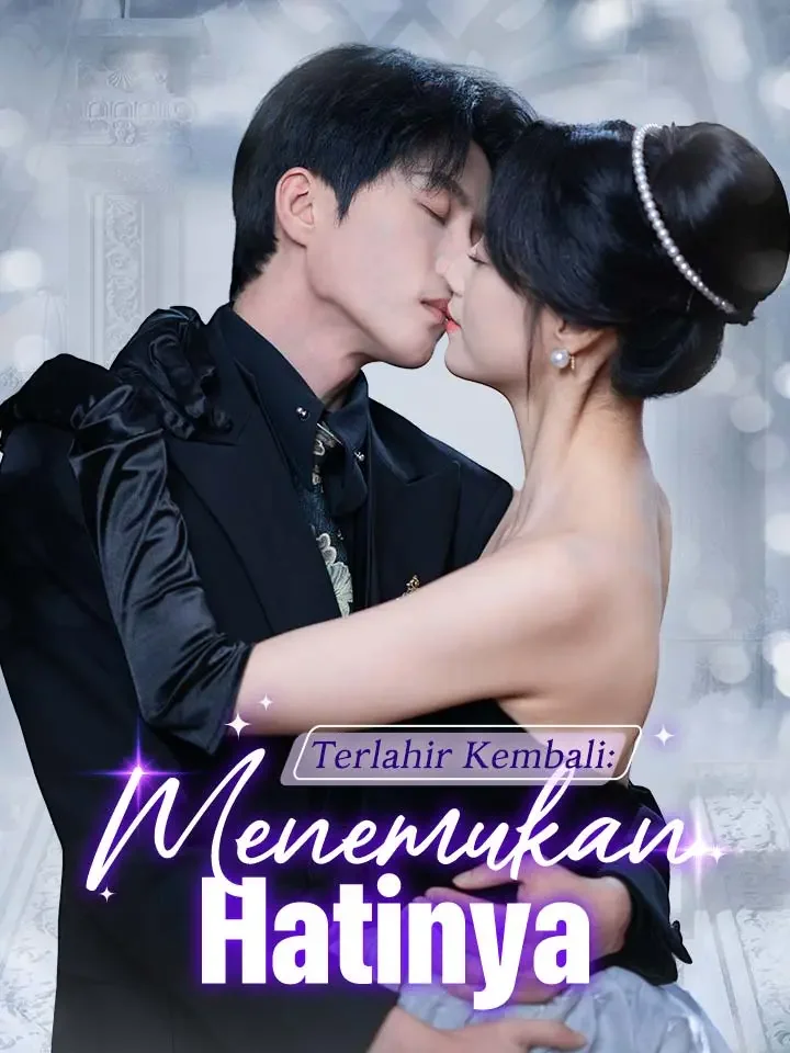 Terlahir Kembali: Menemukan HatinyaMini Seri