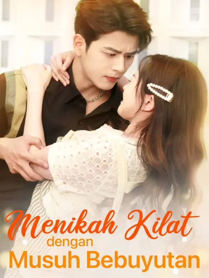 Menikah Kilat dengan Musuh BebuyutanMini Seri