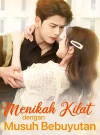 Menikah Kilat dengan Musuh BebuyutanDrama Pendek