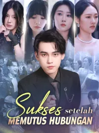 Sukses setelah Memutus HubunganMini Seri