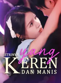 Istrinya yang Keren dan ManisMini Seri