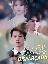 A Bilionária DisfarçadaMini Séries