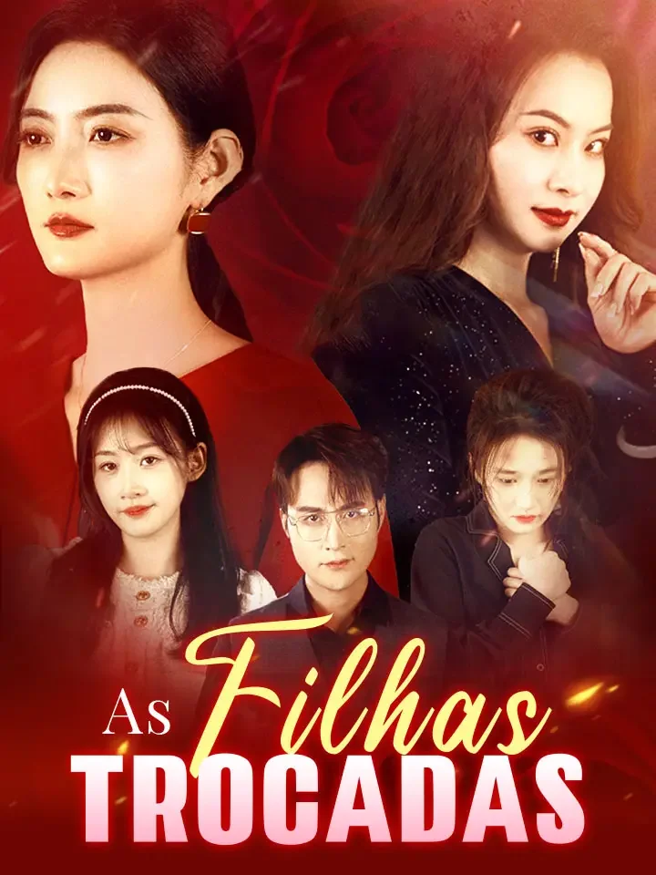 As Filhas TrocadasMini Séries