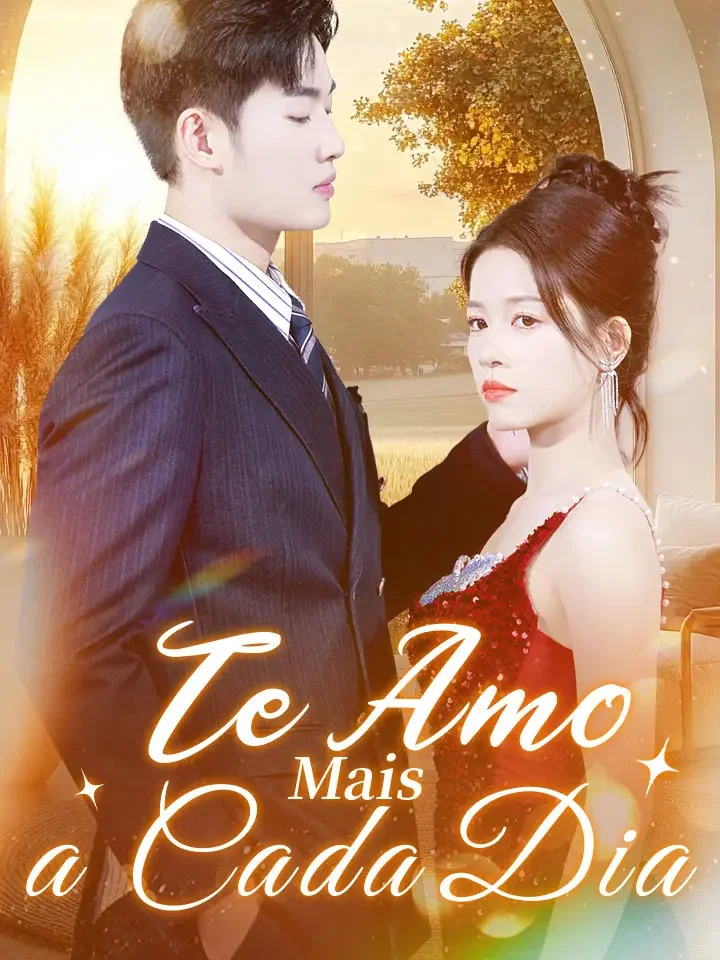 Te Amo Mais a Cada DiaMini Séries