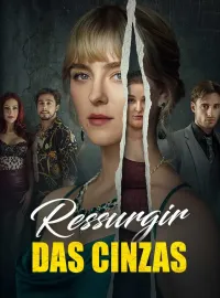 Ressurgir das CinzasDramas Curtos