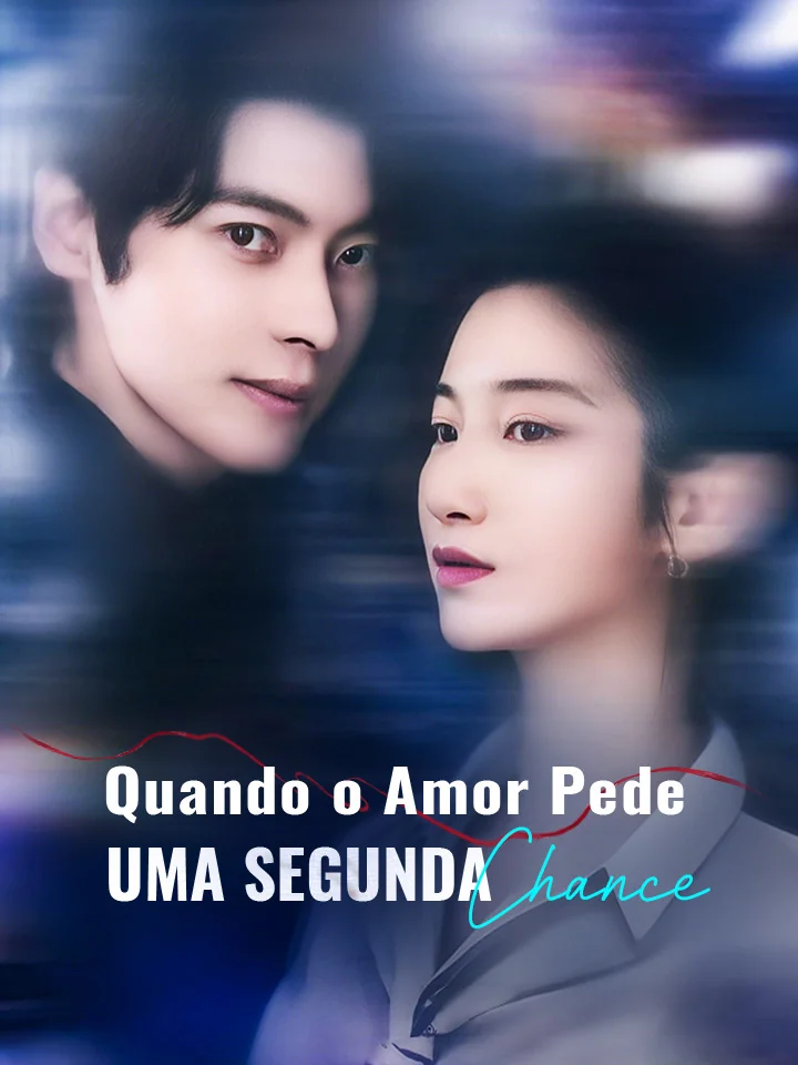 Quando o Amor Pede Uma Segunda ChanceMini Séries