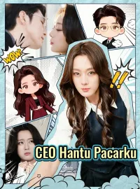CEO Hantu PacarkuDrama Pendek