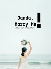 JANDA, MARRY ME!