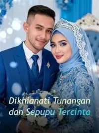 Sampul Novel Dikhianati Tunangan dan Sepupu Tercinta