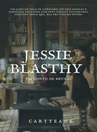 Capa do romance Jessie Blasthy - Um Conto de Bruxas