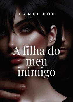 Capa do romance A filha do meu inimigo