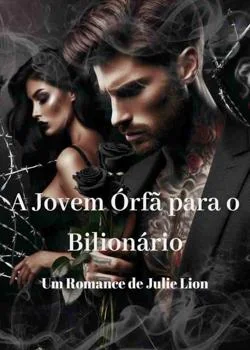 Capa do romance A jovem órfã para o Bilionario 
