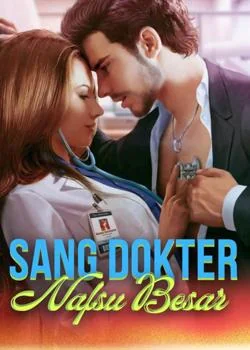 Nafsu Besar Sang Dokter
