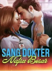 Nafsu Besar Sang Dokter