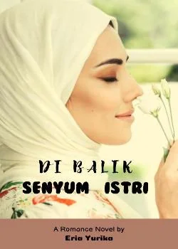 Di Balik Senyum Istri