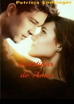 Capa do romance Investidas do Amor 