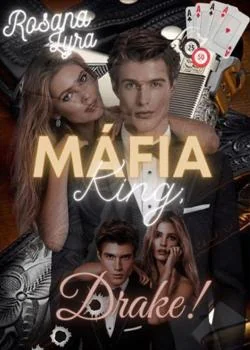 Capa do romance Máfia King; Drake!