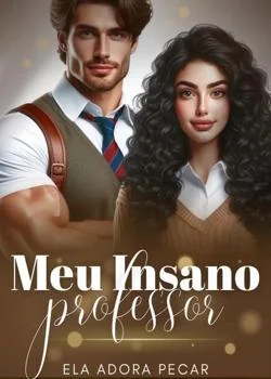 Capa do romance MEU INSANO PROFESSOR
