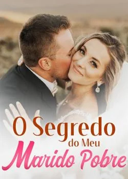 Capa do romance O Segredo do Meu Marido Pobre