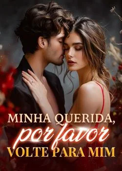 Capa do romance Minha querida, por favor, volte para mim