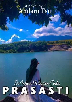 Sampul Novel DI ANTARA NODA DAN CINTA PRASASTI