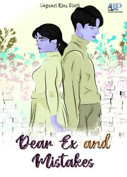 Sampul Novel Dear Ex and Mistakes
