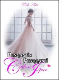 Sampul Novel Pengantin Pengganti Calon Ipar