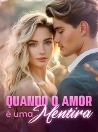 Capa do romance Quando o amor é uma mentira