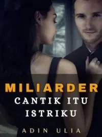 Sampul Novel MILIARDER CANTIK ITU ISTRIKU