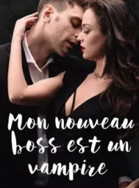 Couverture du roman Mon nouveau boss est un vampire