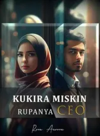 Sampul Novel KUKIRA MISKIN, RUPANYA CEO