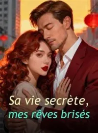 Couverture du roman Sa vie secrète, mes rêves brisés