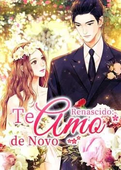 Capa do romance Renascido: Te Amo de Novo