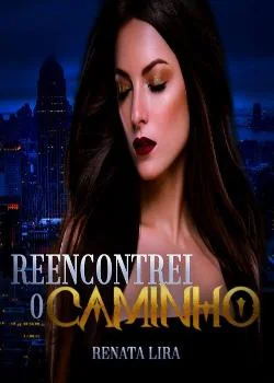 Capa do romance Reencontrei o Caminho.